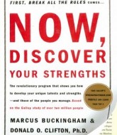 Now, Discover Your Strengths by Marcus Buckingham & Donald O. Clifton